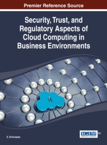 Image for Security, trust, and regulatory aspects of cloud computing in business environments