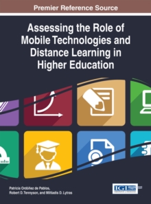 Image for Assessing the Role of Mobile Technologies and Distance Learning in Higher Education