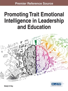 Image for Promoting Trait Emotional Intelligence in Leadership and Education