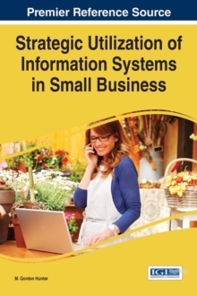 Image for Strategic Utilization of Information Systems in Small Business