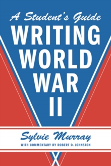 Image for Writing World War II: a student's guide