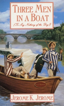 Image for Three Men in a Boat: To Say Nothing of the Dog