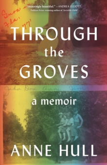 Image for Through the Groves: A Memoir