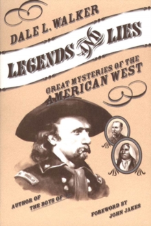 Image for Legends and Lies: Great Mysteries of the American West