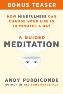 Image for How Mindfulness Can Change Your Life in 10 Minutes a Day: A Guided Meditation