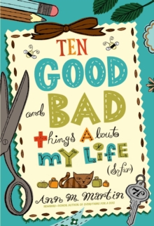 Image for Ten Good and Bad Things About My Life (So Far)
