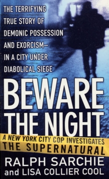 Image for Beware the Night: A New York City Cop Investigates the Supernatural