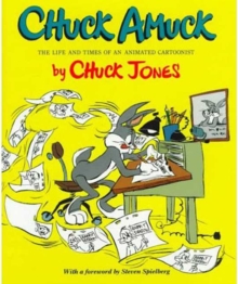 Image for Chuck amuck: the life and times of an animated cartoonist