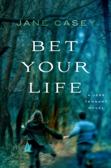 Image for Bet your life: a Jess Tennant novel