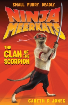 Image for Ninja Meerkats (#1): The Clan of the Scorpion