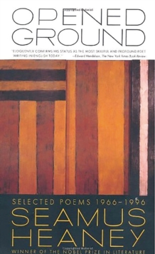 Image for Opened Ground: Selected Poems, 1966-1996.
