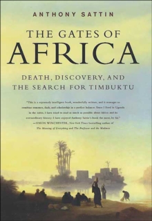 Image for The gates of Africa: death, discovery, and the search for Timbuktu