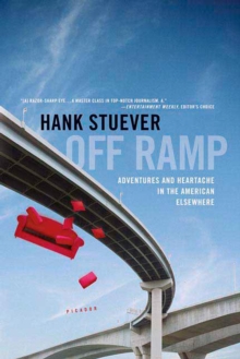 Image for Off Ramp: Adventures And Heartache In The American Elsewhere.