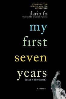 Image for My First Seven Years (Plus a Few More): A Memoir
