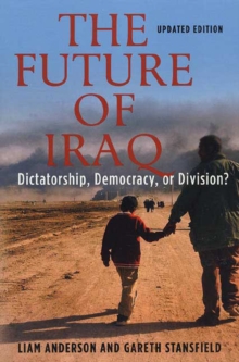 Image for The future of Iraq: dictatorship, democracy, or division?