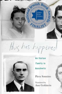 Image for This Has Happened: An Italian Family in Auschwitz