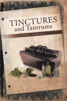 Image for Tinctures and Tantrums