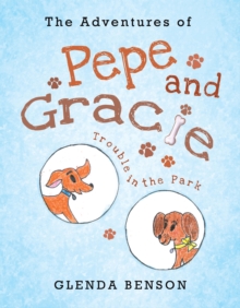 Image for Adventures of Pepe and Gracie: Trouble in the Park