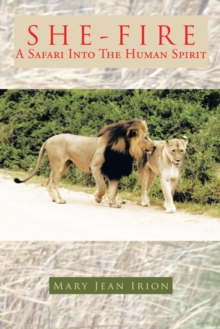 Image for She-Fire: A Safari into the Human Spirit