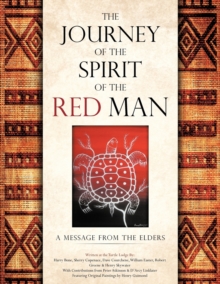 Journey of the Spirit of the Red Man