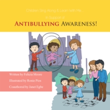 Image for Children, Sing Along & Learn with Me... in Support of Antibullying Awareness!