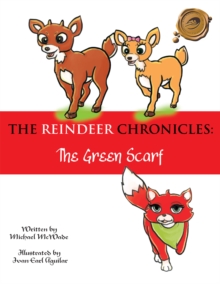 Image for Reindeer Chronicles: The Green Scarf