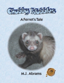 Image for Chubby Wubbles: A Ferret's Tale