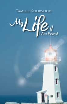 Image for My Life Ii: I Am Found