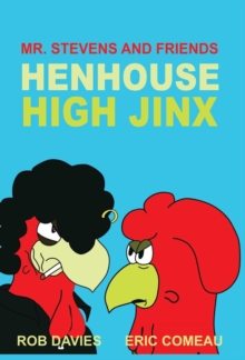 Image for Henhouse High Jinx : Mr. Stevens and Friends