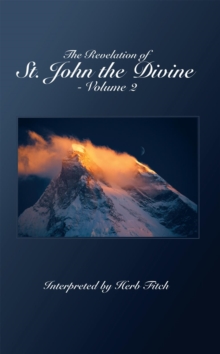 Image for Revelation of St. John the Divine - Volume 2: Interpreted by Herb Fitch