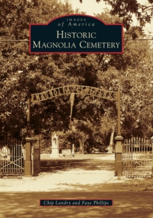 Image for HISTORIC MAGNOLIA CEMETERY