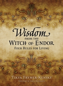 Image for Wisdom from the Witch of Endor: Four Rules for Living