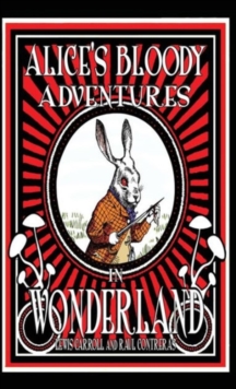 Image for Alice's Bloody Adventures in Wonderland