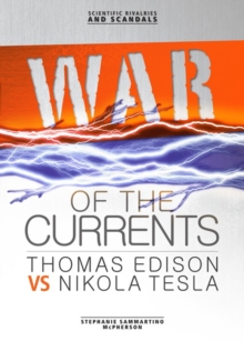 Image for War of the Currents: Thomas Edison vs Nikola Tesla