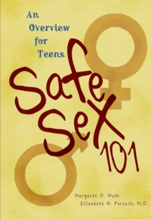 Image for Safe Sex 101 (Revised Edition): An Overview for Teens