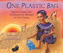 Image for One plastic bag  : Isatou Ceesay and the recycling women of the Gambia