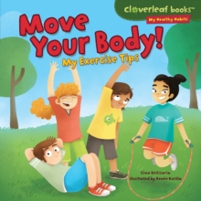 Image for Move Your Body!: My Exercise Tips