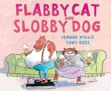 Image for Flabby Cat and Slobby Dog