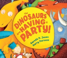 Image for The dinosaurs are having a party!