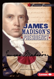 Image for James Madison's Presidency
