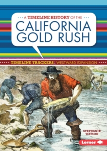 Image for Timeline History of the California Gold Rush