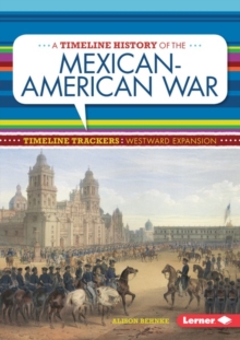 Image for Timeline History of the Mexican-American War