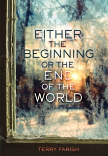 Image for Either the Beginning Or the End of the World