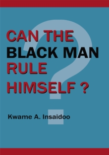 Image for Can the Black Man Rule Himself?