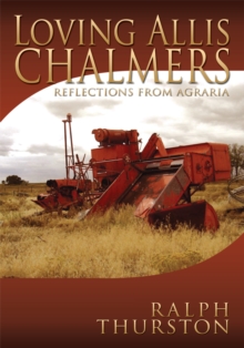 Image for Loving Allis Chalmers: Reflections from Agraria