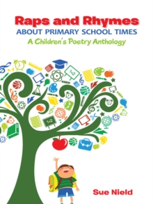 Image for Raps and Rhymes About Primary School Times: A Children's Poetry Anthology