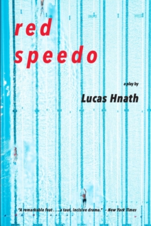 Image for Red Speedo : A Play