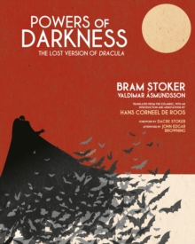 Image for Powers of Darkness: The Lost Version of Dracula.