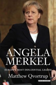 Image for Angela Merkel: Europe's Most Influential Leader: Revised Edition