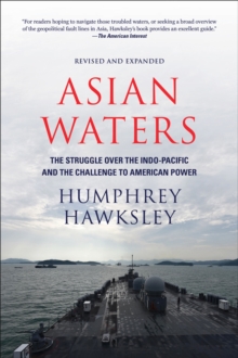 Image for Asian Waters: The Struggle Over the South China Sea and the Strategy of Chinese Expansion